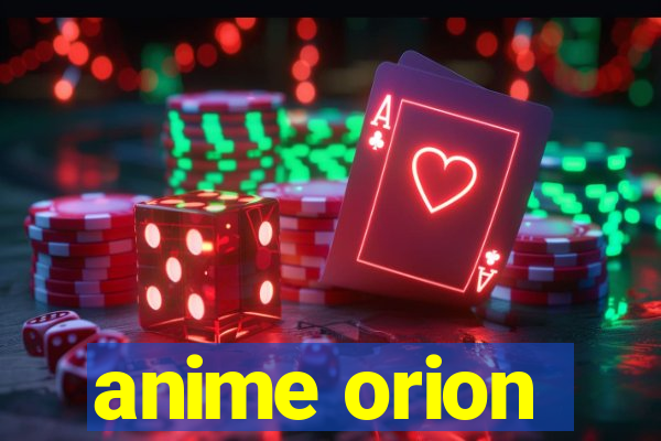 anime orion